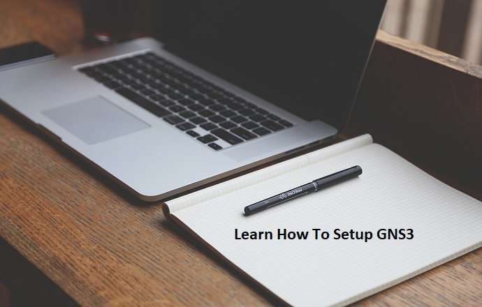 Learn How To Setup GNS3 on MAC Windows Ubuntu Desktop Server